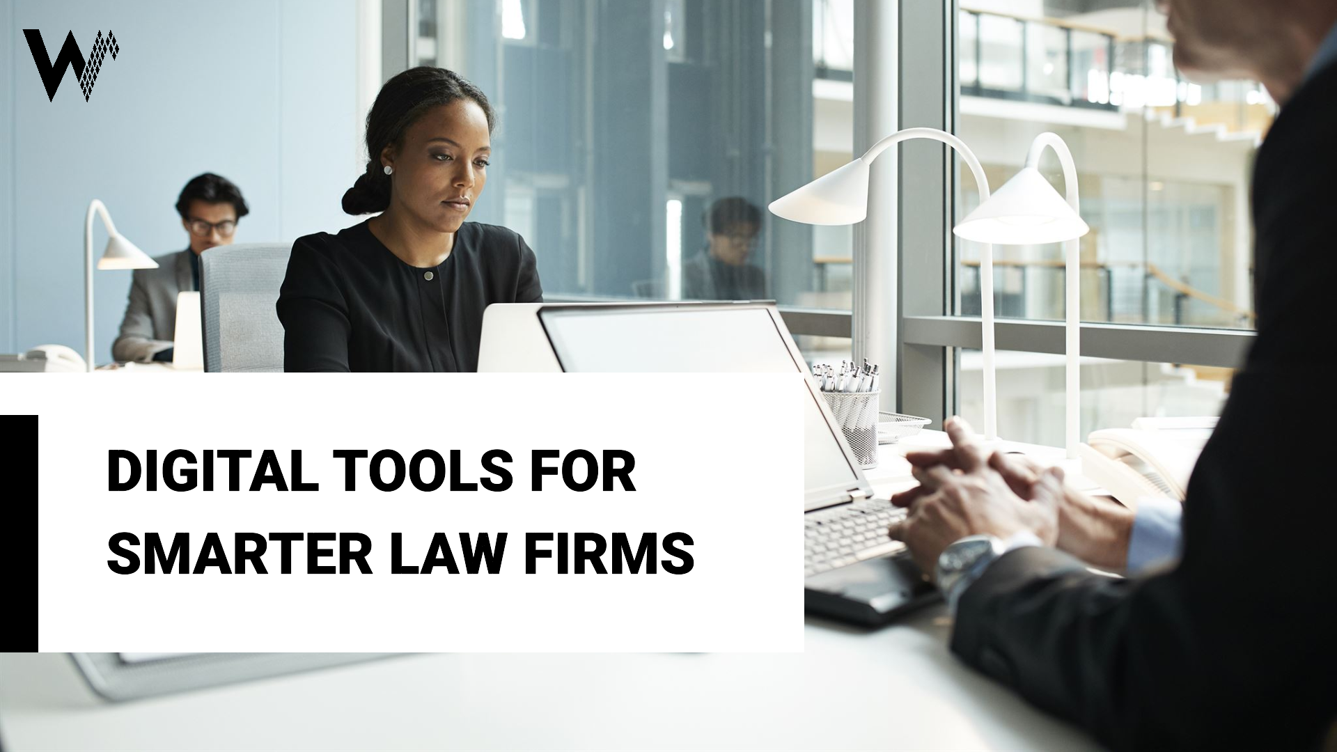 How Digital Tools Can Help Law Firms Work Smarter