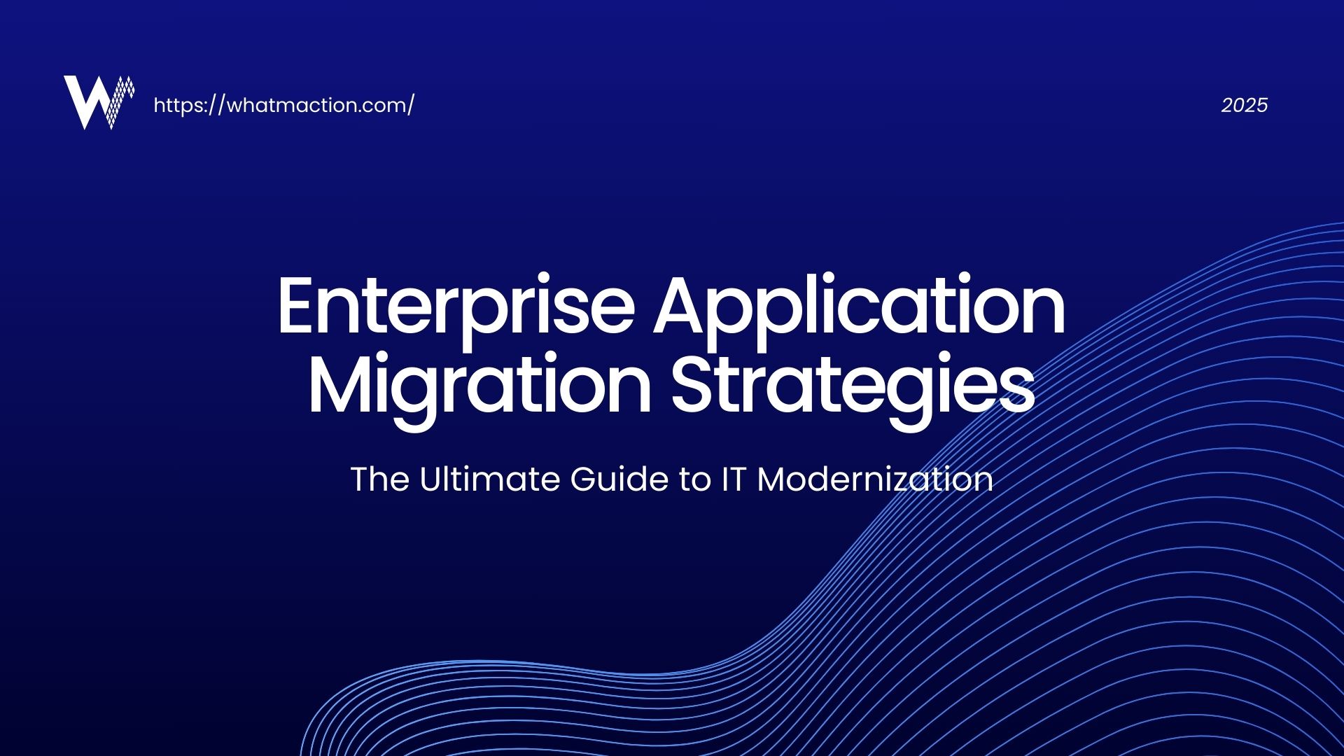 Enterprise Application Migration Strategies