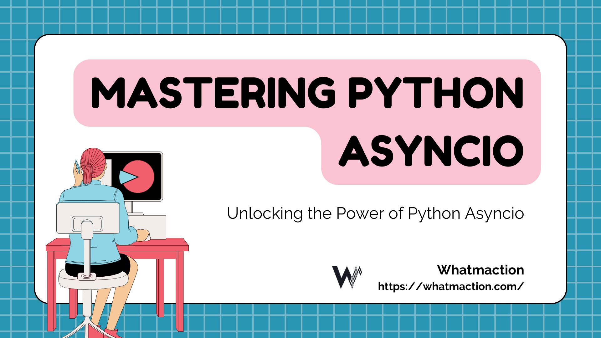 Mastering Python Asyncio